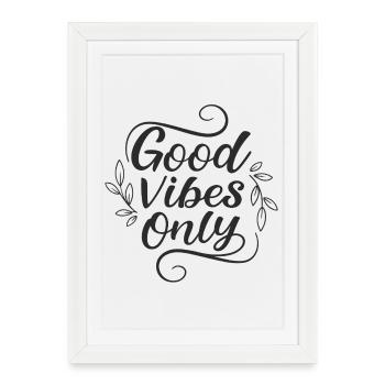 De bonnes vibrations... - Affiche encadrée (27 × 37 cm) - blanc - Devant