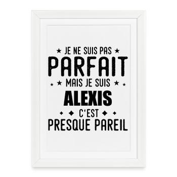 Alexis : authentique, imparfait, top, perfection  - Affiche encadrée (27 × 37 cm) - blanc - Devant