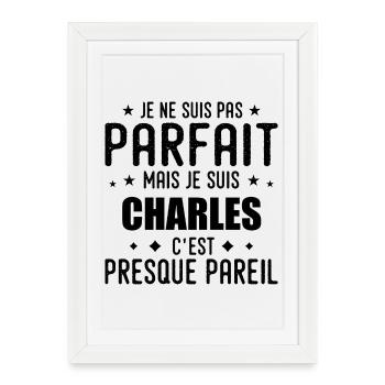 Charles : authentique, imparfait, top, perfection - Affiche encadrée (27 × 37 cm) - blanc - Devant