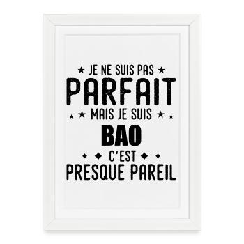 Bao : authentique, imparfait, top, perfection - Affiche encadrée (27 × 37 cm) - blanc - Devant