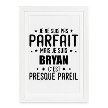 Bryan : authentique, imparfait, top, perfection - Affiche encadrée (27 × 37 cm) - blanc - Devant