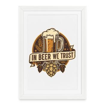 Dans la bière en qui nous avons confiance - Affiche encadrée (27 × 37 cm) - blanc - Devant