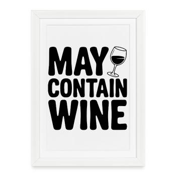 May Contain Wine - Framed poster (27 × 37 cm) - white - Front