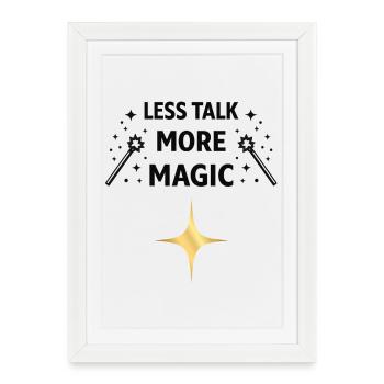 Moins parler, plus de magie – Chemise Sort Sort - Affiche encadrée (27 × 37 cm) - blanc - Devant