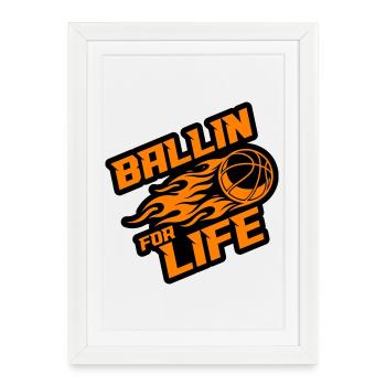 Basketball Ballin Saying - Framed poster (27 × 37 cm) - white - Front