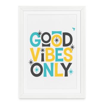 Bonnes Vibrations Uniquement ! - Affiche encadrée (27 × 37 cm) - blanc - Devant