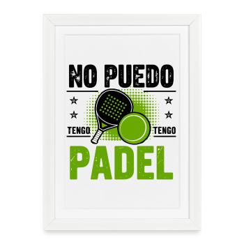 Je ne peux pas avoir Padel Gift Padelist - Affiche encadrée (27 × 37 cm) - blanc - Devant