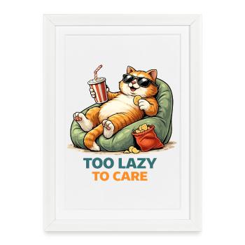 Too Lazy to Care Cat Lounge - Framed poster (27 × 37 cm) - white - Front
