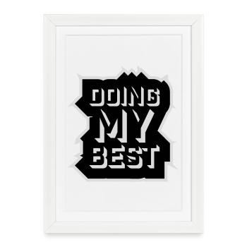 Je fais mon meilleur dicton motivant honnête et drôle - Affiche encadrée (27 × 37 cm) - blanc - Devant