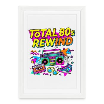 Total 80s Rewind - Framed poster (27 × 37 cm) - white - Front