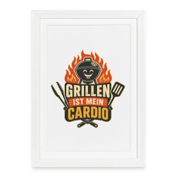 Grillen ist mein Cardio – Lustiger BBQ Spruch - Gerahmtes Poster (27 × 37 cm) - Weiß - Vorne