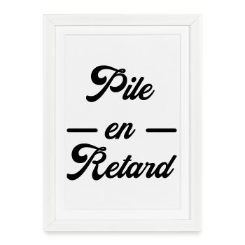 Pile en retard / Humour / Ponctualité - Affiche encadrée (27 × 37 cm) - blanc - Devant