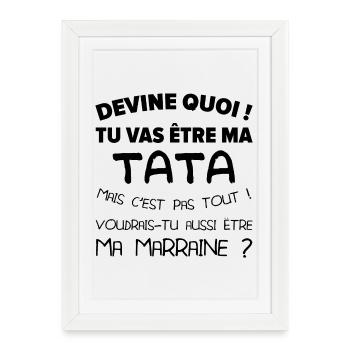 Devine quoi ! Tata voudrais-tu être ma marraine ? - Affiche encadrée (27 × 37 cm) - blanc - Devant