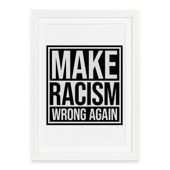 Rendre le racisme répréhensible - Affiche encadrée (27 × 37 cm) - blanc - Devant