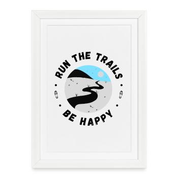 Courez les sentiers soyez heureux citation inspirante - Affiche encadrée (27 × 37 cm) - blanc - Devant