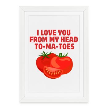 I love you, love, tomatoes - Framed poster (27 × 37 cm) - white - Front