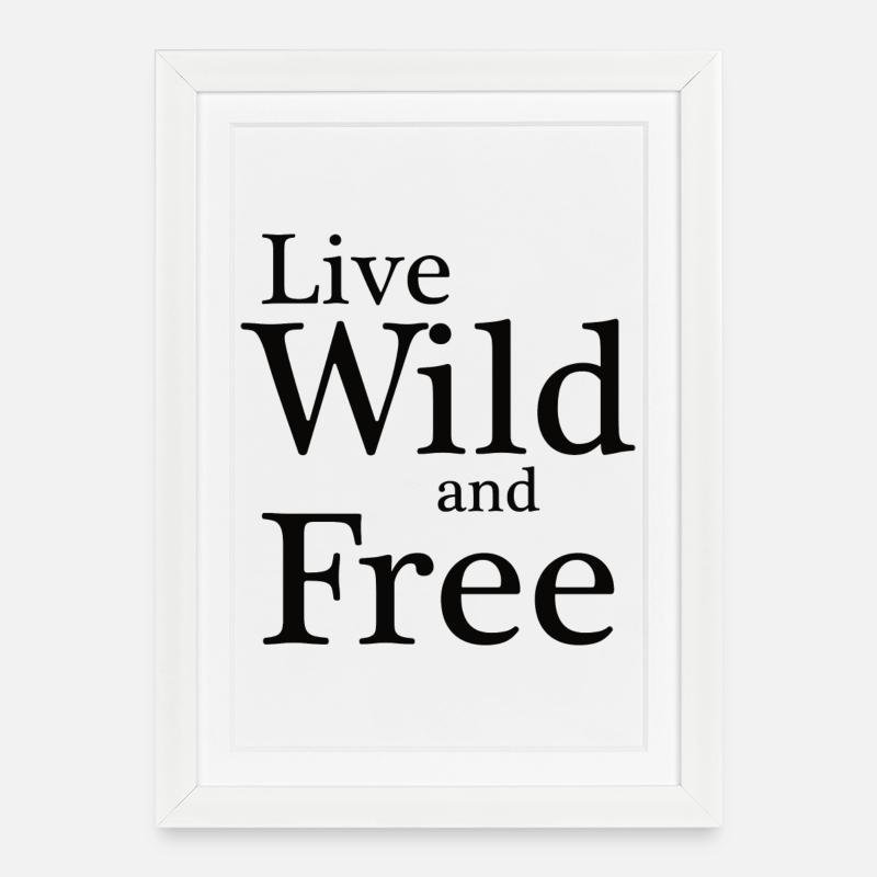 Live Wild and Free Typography - Framed poster (27 × 37 cm) - white