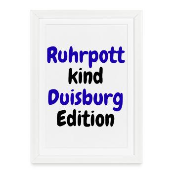 Ruhrpott Kind - Édition Duisbourg - Affiche encadrée (27 × 37 cm) - blanc - Devant