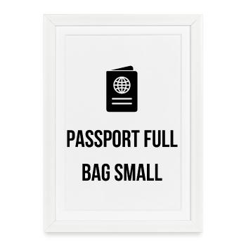 Passeport plein, sac petit – Chemise d’aventure - Affiche encadrée (27 × 37 cm) - blanc - Devant
