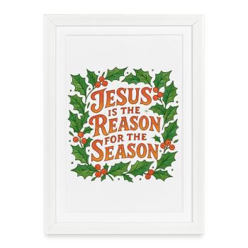 Jésus est la raison de la saison - Affiche encadrée (27 × 37 cm) - blanc - Devant