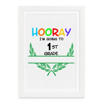 Hooray I'm going to 1st grade - namespace** - Framed poster (27 × 37 cm) - white - Front