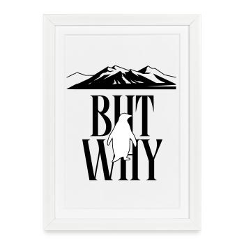 But Why Penguin Meme Minimalist Art - Framed poster (27 × 37 cm) - white - Front