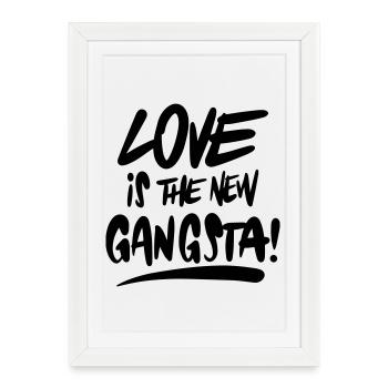 L’amour, c’est le nouveau gangsta - Affiche encadrée (27 × 37 cm) - blanc - Devant