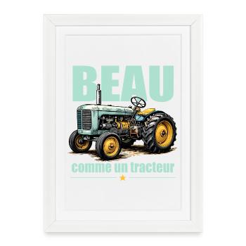 Beau comme un tracteur humour vintage - Affiche encadrée (27 × 37 cm) - blanc - Devant