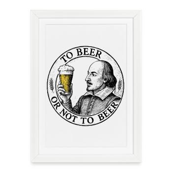To beer or not to beer - Affiche encadrée (27 × 37 cm) - blanc - Devant