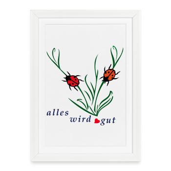 Alles wird gut  - Gerahmtes Poster (27 × 37 cm) - Weiß - Vorne
