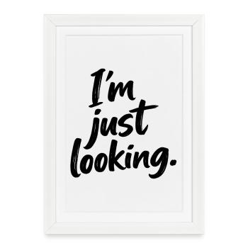cooler Spruch, just looking - Gerahmtes Poster (27 × 37 cm) - Weiß - Vorne