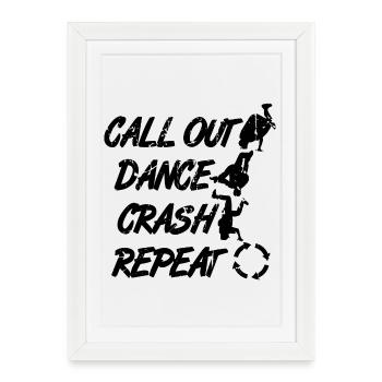 Appel Danse Crash Répéter - Affiche encadrée (27 × 37 cm) - blanc - Devant