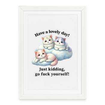 Cute kittens - go fuck yourself - Framed poster (27 × 37 cm) - white - Front