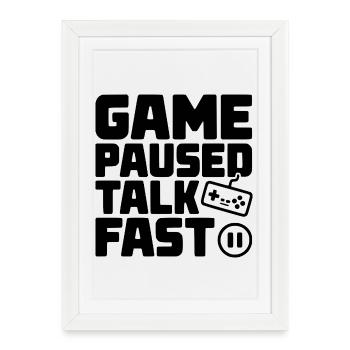 Le jeu a mis en pause Parler vite - Affiche encadrée (27 × 37 cm) - blanc - Devant