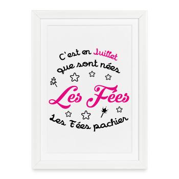 Anniversaire juillet  - Les Fées pas chier ! - Affiche encadrée (27 × 37 cm) - blanc - Devant