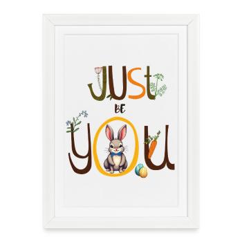Sois juste toi-même - Affiche encadrée (27 × 37 cm) - blanc - Devant
