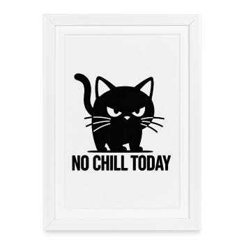 Gato gruñón No Chill Today - Affiche encadrée (27 × 37 cm) - blanc - Devant