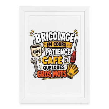 Bricolage en cours Café et Gros Mots - Affiche encadrée (27 × 37 cm) - blanc - Devant