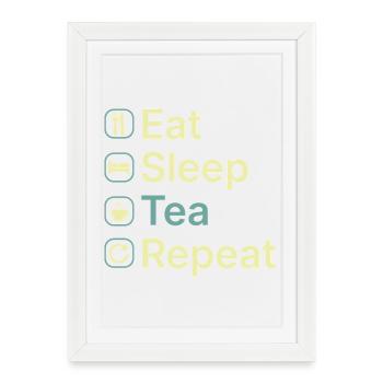 Eat Sleep Tea Repeat Funny Tea Lover Gift - Framed poster (27 × 37 cm) - white - Front