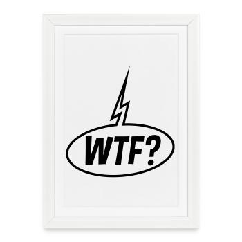 WTF Speech Bubble (Question Mark / Black) - Framed poster (27 × 37 cm) - white - Front