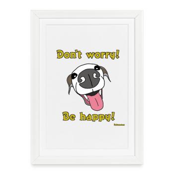 Ne vous inquiétez pas. Sois heureux! Un chien lévrier ilalien - Affiche encadrée (27 × 37 cm) - blanc - Devant