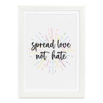 Pride Month - Spread Love Not Hate - Framed poster (27 × 37 cm) - white - Front