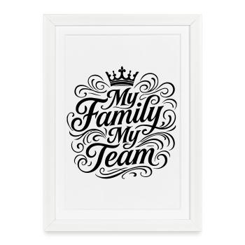 My Family Team Saying Crown - Framed poster (27 × 37 cm) - white - Front