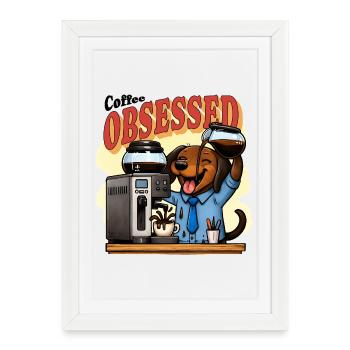 Coffee Obsessed Dachshund Humor - Framed poster (27 × 37 cm) - white - Front