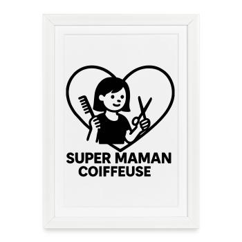 Super maman coiffeuse – Cœur coiffure - Affiche encadrée (27 × 37 cm) - blanc - Devant