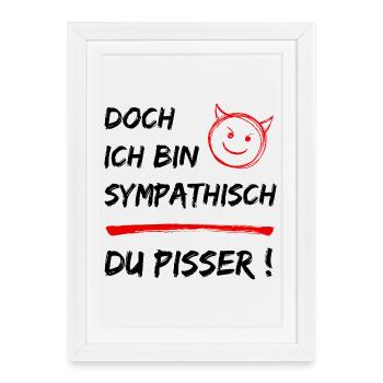 Drôle de dire - Mais je suis sympathique - Espèce de sale - Affiche encadrée (27 × 37 cm) - blanc - Devant