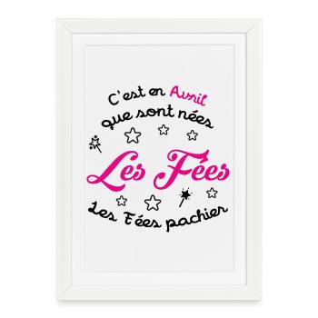 Anniversaire avril  - Les Fées pas chier ! - Affiche encadrée (27 × 37 cm) - blanc - Devant