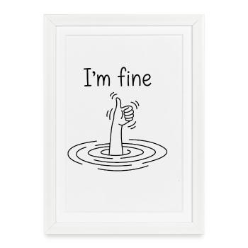 I'm Fine Humour Noir Noyade - Affiche encadrée (27 × 37 cm) - blanc - Devant