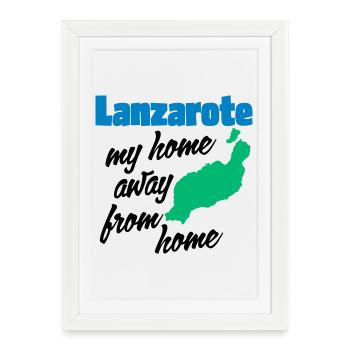 Lanzarote, ma maison loin de chez moi - Affiche encadrée (27 × 37 cm) - blanc - Devant