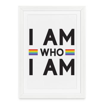 Mois de la fierté - Je suis qui je suis - LGBTQ+ - Affiche encadrée (27 × 37 cm) - blanc - Devant